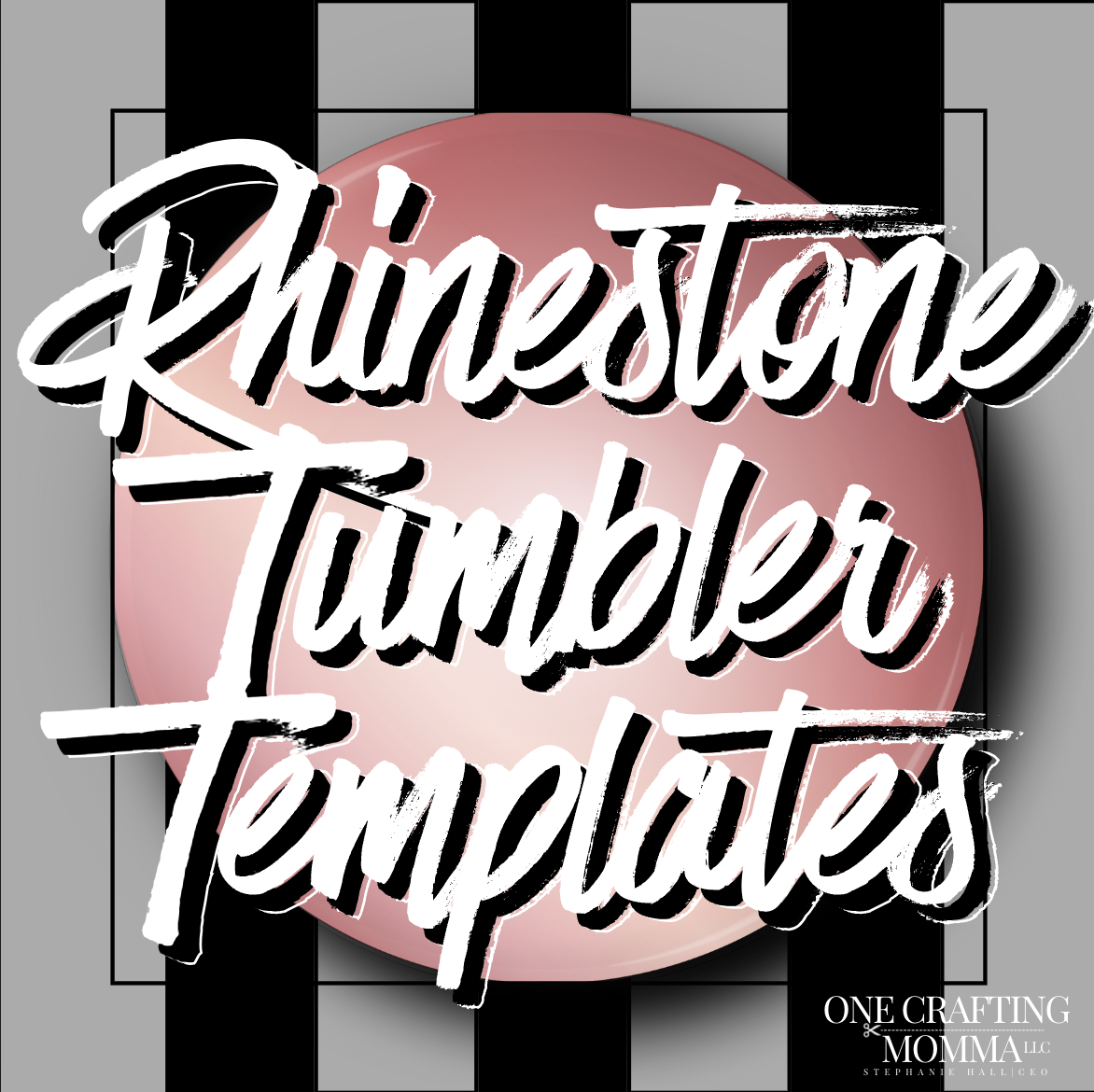 Rhinestone Tumbler Templates