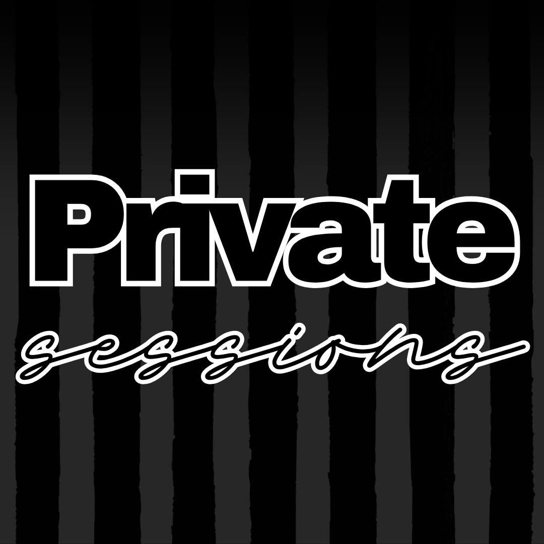 Private Sessions