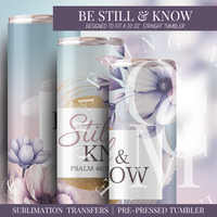 Be Still & Know